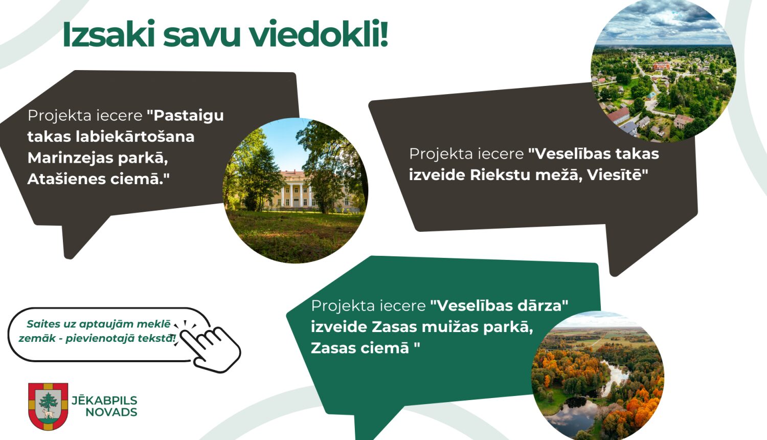 Izsaki savu viedokli par 3 projektu iecerēm Jēkabpils novadā!