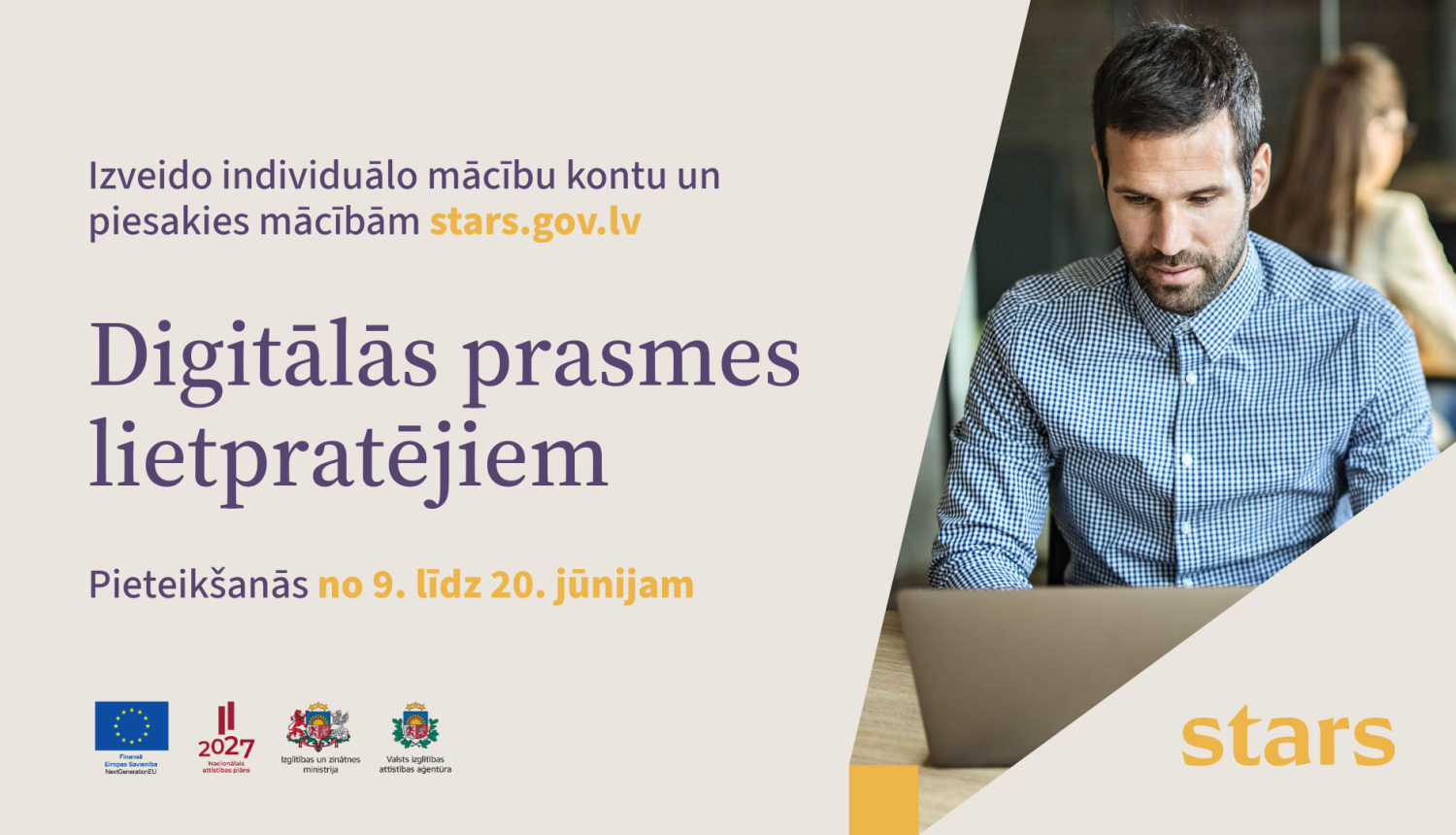 Iespēja pieteikties un saņemt finansējumu digitālo prasmju apguvei platformā stars.gov.lv